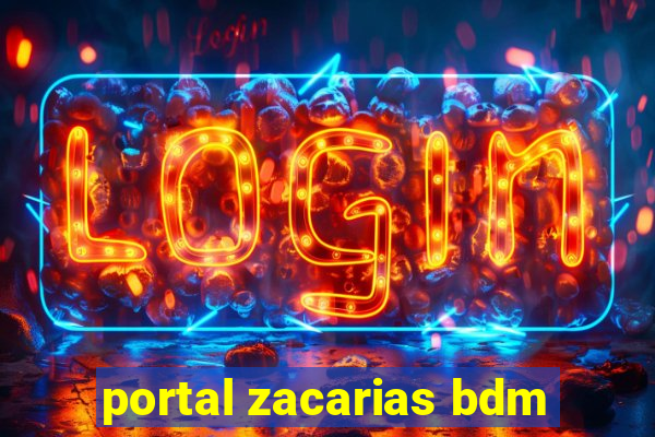 portal zacarias bdm